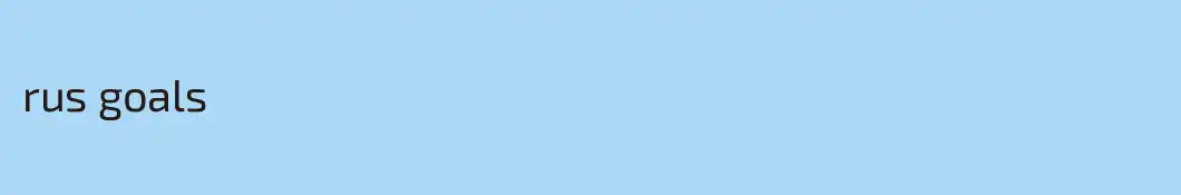 rus goals
